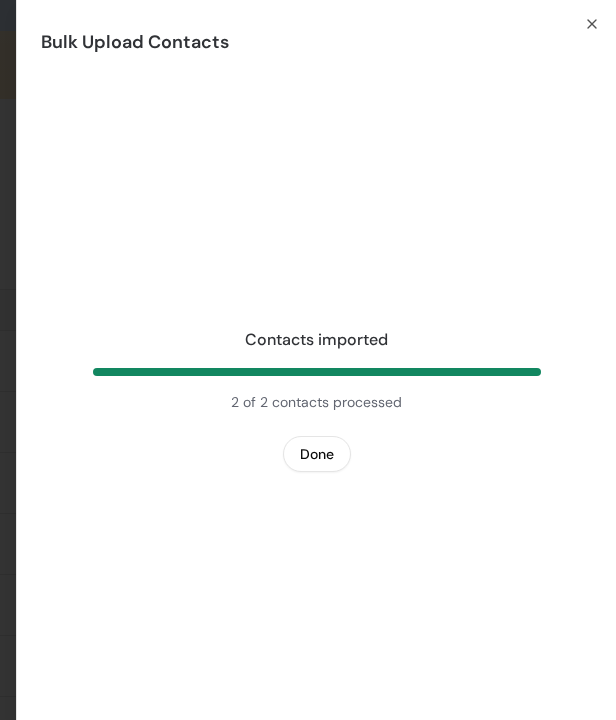 The Bulk Upload Contacts panel showing Contacts imported, 2 of 2 contacts processed, and the Done button