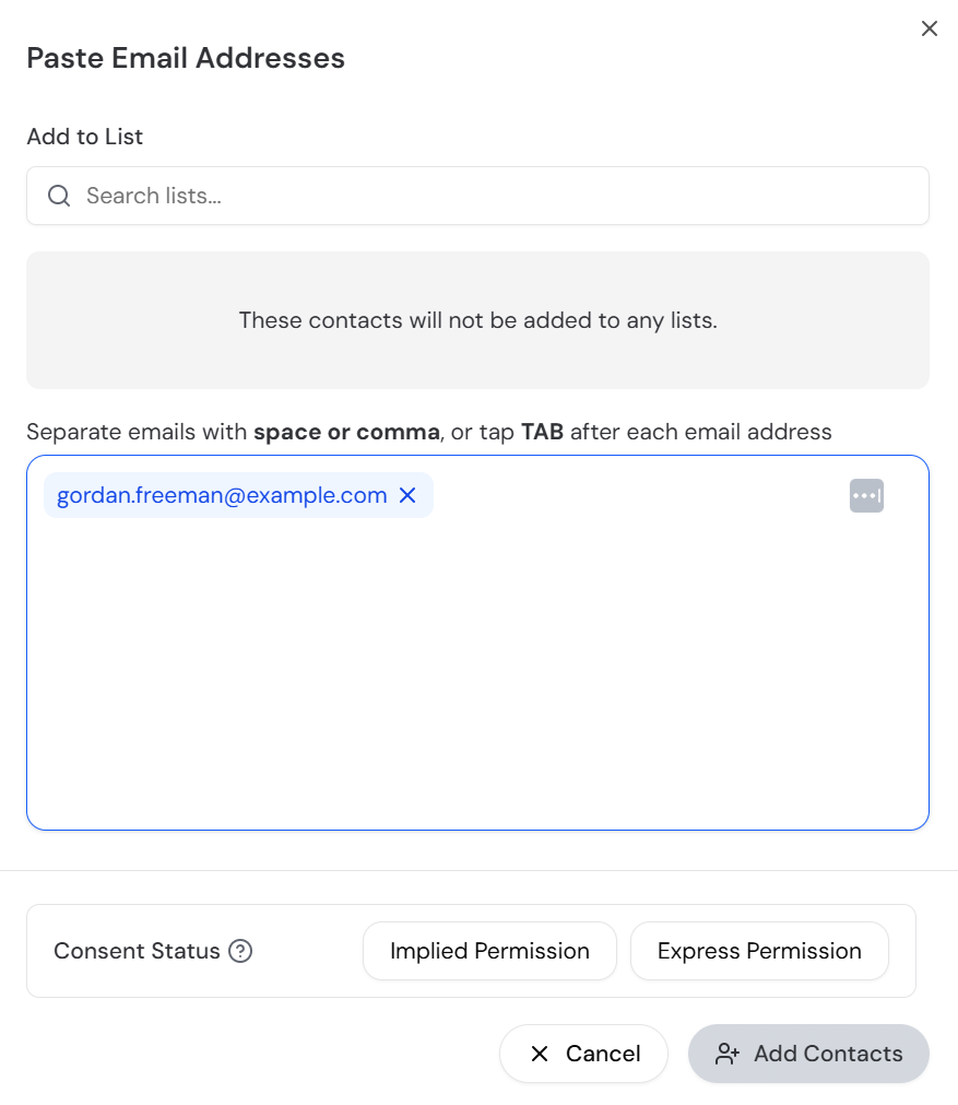 The Paste Email Addresses panel with Add to List, a pasted email address, the Consent Status choices, and the Add Contacts button