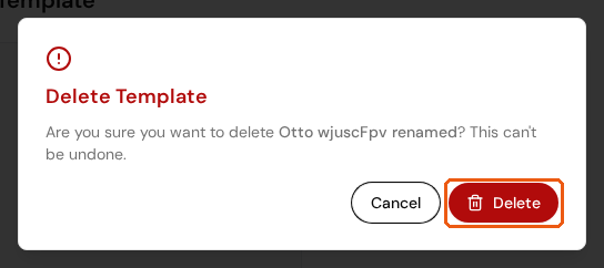 The Delete Template confirmation dialog with the Delete button highlighted