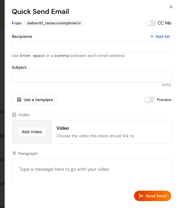 The Quick Send Email panel with From, CC Me, Recipients, Subject, Use a template, Preview, Video, and Paragraph
